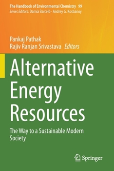 Paperback Alternative Energy Resources: The Way to a Sustainable Modern Society Book