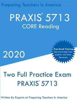 Paperback PRAXIS 5713: Two Full Practice PRAXIS CORE Reading Exams Book