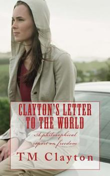 Paperback Clayton's Letter to the World Book