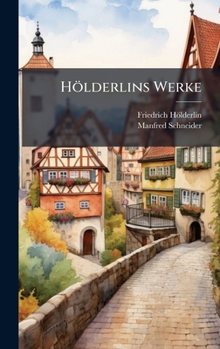 Hardcover Hölderlins Werke [German] Book
