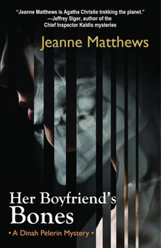 Paperback Her Boyfriend's Bones: A Dinah Pelerin Mystery Book
