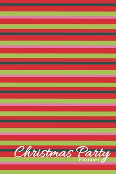 Christmas Party Planner: Beautiful, Full Color Organizer With Bonus Guest Book Pages | For Professional Event Organizers as well as Family and Office Party Organizers (Fun Event Planners)