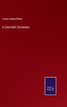 Hardcover A Zulu-Kafir Dictionary Book