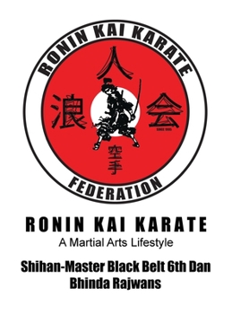 Hardcover Ronin Kai Karate: A Martial Arts Lifestyle Book