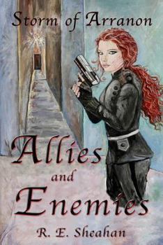 Allies and Enemies - Book #3 of the Storm of Arranon