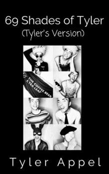 Paperback 69 Shades of Tyler (Tyler's Version) Book