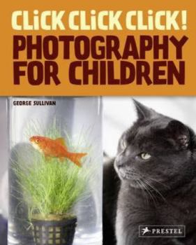 Hardcover Click Click Click!: Photography for Children Book