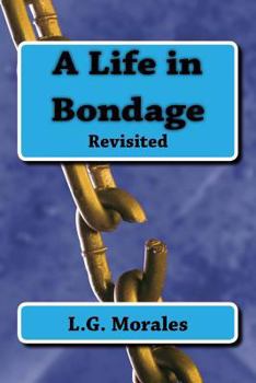 Paperback A Life in Bondage Book