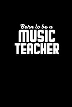 Paperback Born to be a music teacher: 110 Game Sheets - 660 Tic-Tac-Toe Blank Games - Soft Cover Book for Kids - Traveling & Summer Vacations - 6 x 9 in - 1 Book