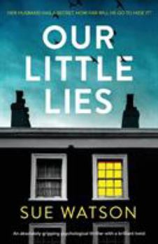 Paperback Our Little Lies: An absolutely gripping psychological thriller with a brilliant twist Book