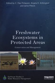 Paperback Freshwater Ecosystems in Protected Areas: Conservation and Management Book