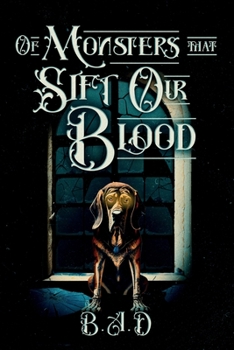 Paperback Of Monsters that Sift Our Blood Book