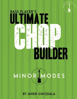 Paperback Bass Player's Ultimate Chop Builder: Minor Modes Book