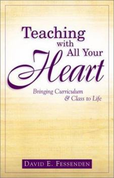 Paperback Teaching with All Your Heart Book