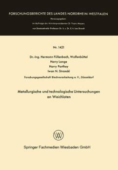 Metallurgische Und Technologische Untersuchungen an Weichloten