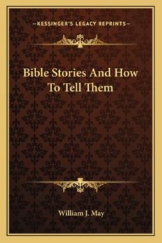 Paperback Bible Stories And How To Tell Them Book