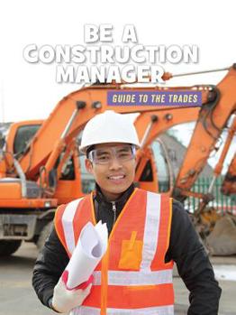 Library Binding Be a Construction Manager Book