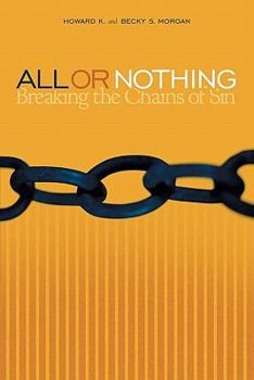Paperback All or Nothing: Breaking the Chains of Sin Book