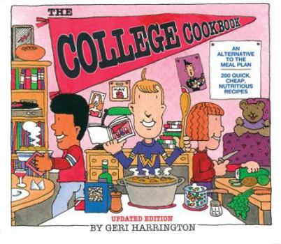 Paperback The College Cookbook: An Alternative to the Meal Plan Book