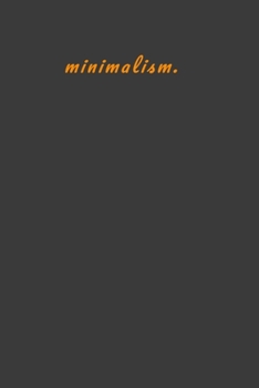 Minimalism: A minimalist notebook