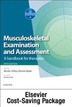 Musculoskeletal Examination and Assessment, Vol 1 5e and Principles of Musculoskeletal Treatment and Management Vol 2 3e (2-Volume Set): A Handbook for Therapists