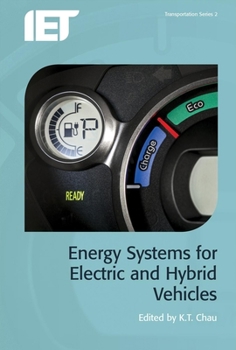 Energy Systems for Electric and Hybrid Vehicles - Book  of the Transportation