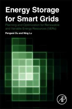 Hardcover Energy Storage for Smart Grids: Planning and Operation for Renewable and Variable Energy Resources (VERs) Book