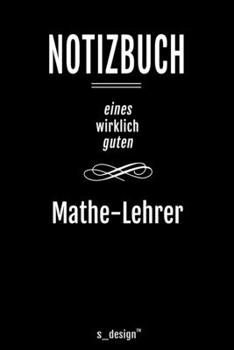 Paperback Notizbuch f?r Mathe-Lehrer: Originelle Geschenk-Idee [120 Seiten liniertes blanko Papier ] [German] Book