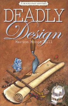 Deadly Design: A Deadly Past Mystery (Deadly Past Mystery series) - Book #2 of the Deadly Past