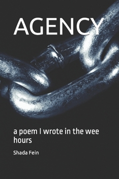Paperback Agency: a poem I wrote in the wee hours Book