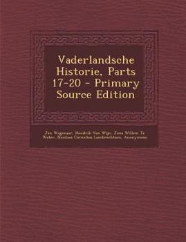 Paperback Vaderlandsche Historie, Parts 17-20 [Dutch] Book