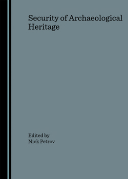 Hardcover Security of Archaeological Heritage Book
