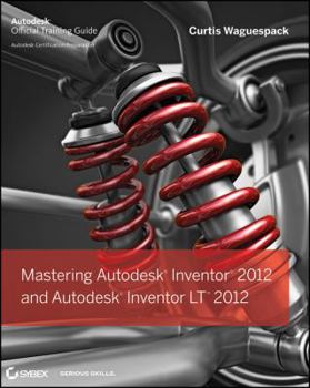 Paperback Mastering Autodesk Inventor 2012 and Autodesk Inventor LT 2012 Book