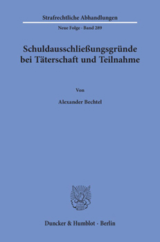 Paperback Schuldausschliessungsgrunde Bei Taterschaft Und Teilnahme [German] Book
