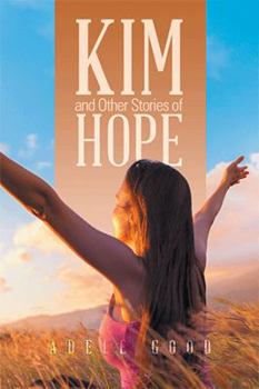 Paperback Kim and Other Stories of Hope Book