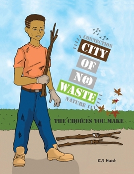Paperback City of No Waste' The Choices You Make Book