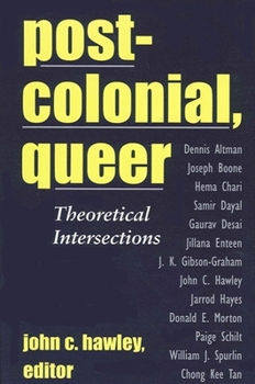 Paperback Postcolonial, Queer: Theoretical Intersections Book