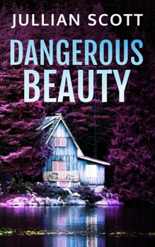 Dangerous Beauty - Book #3 of the Killer Love Story