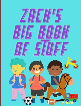 Paperback Zach's Big Book of Stuff Book