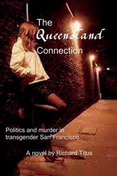 The Queensland Connection: Politics and murder in transgender San Francisco