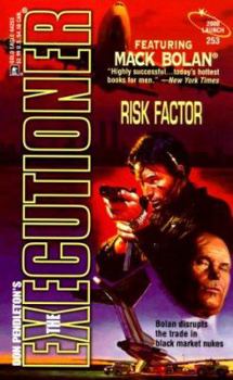 Risk Factor (Mack Bolan The Executioner #253) - Book #253 of the Mack Bolan the Executioner