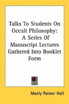 Talks to Students on Occult Philosophy