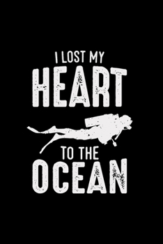 I lost my heart to the ocean: 6x9 Diver | blank with numbers paper | notebook | notes