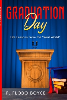 Paperback Graduation Day: Life Lessons From the Real World Book