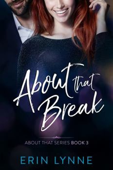 Paperback About That Break: About That Series Book 3 Book