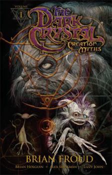 Hardcover The Dark Crystal: Creation Myths: 1 Book