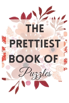 Paperback The Prettiest Book of Puzzles Book