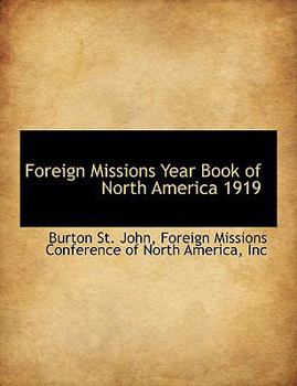 Paperback Foreign Missions Year Book of North America 1919 Book