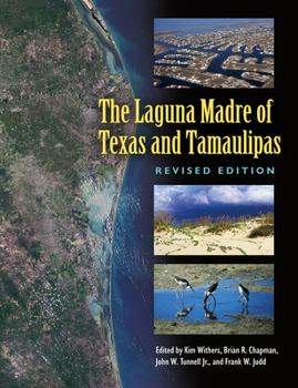 Hardcover The Laguna Madre of Texas and Tamaulipas, Revised Edition: Volume 36 Book