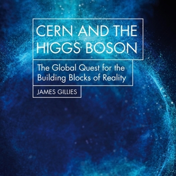 Audio CD Cern and the Higgs Boson: The Global Quest for the Building Blocks of Reality Book
